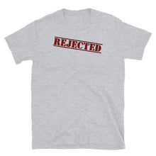 Load image into Gallery viewer, Rejected Tee
